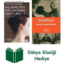 İş Bankası Kültür Yayınları Bilinmeyen Bir Kadının Mektubu + Geometri + Dünya Klasiği Hediye