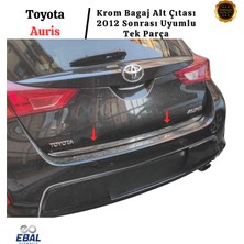 Ebal Oto Toyota Auris Krom Bagaj Alt Çıtası 2012 ve Sonrası Paslanmaz Çelik