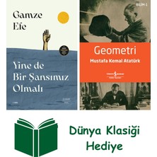 Everest Yayınları Yine De Bir Şansımız Olmalı + Geometri + Dünya Klasiği Hediye