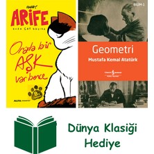 Alfa Yayınları Arife - Orada Bir Aşk Var Bence + Geometri + Dünya Klasiği Hediye