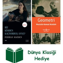 Everest Yayınları Biz Kimden Kaçıyorduk Anne? + Geometri + Dünya Klasiği Hediye