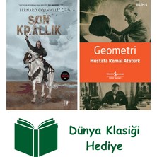 Artemis Yayınları Son Krallık (Şömiz Hediyeli) + Geometri + Dünya Klasiği Hediye