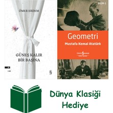 Everest Yayınları Güneş Kalır Bir Başına + Geometri + Dünya Klasiği Hediye