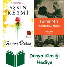 Artemis Yayınları Aşkın Resmi + Geometri + Dünya Klasiği Hediye