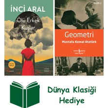 Everest Yayınları Ölü Erkek Kuşlar + Geometri + Dünya Klasiği Hediye