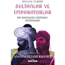 Kategori Yayıncılık Sultanlar ve Imparatorlar: Bir Bizanslının Gözünden Osmanlılar