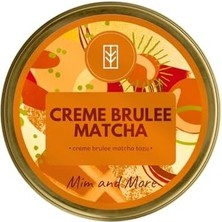 Mim And More Creme Brûlée Matcha - Crème Brûlée Aromalı Matcha, 25 gr