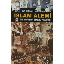 Kategori Yayıncılık 1914-1921 1. Cihan Harbi Sonrasında Islam Alemi