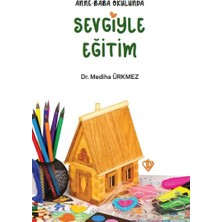 Kategori Yayıncılık Anne Baba Okulunda Sevgiyle Eğitim