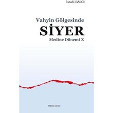 Kategori Yayıncılık Vahyin Gölgesinde Siyer - Medine Dönemi 10