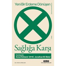 Kategori Yayıncılık Yeni Bir Erdeme Dönüşen Sağlığa Karşı