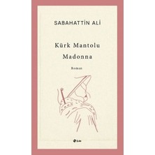 Kategori Yayıncılık Kürk Mantolu Madonna