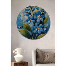 Teona Ahşap Unutulmazlar Çiçekleri Yağlı Boya Görünümlü Ahşap Dekoratif Tablo Yuvarlak Tablo