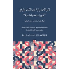 Kategori Yayıncılık Şek Ile Yakin Arasında Beyani Yansımalar: Kelâmî-Felsefî Tasavvurlar