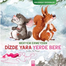 Kategori Yayıncılık Arkadaşlık Serüvenleri - Dizde Yara Yerde Bere