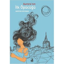 Kategori Yayıncılık Aurora'nın Ilk Öpücüğü