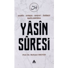 Kategori Yayıncılık Yasin Suresi - Vahiy-Evren-Hayat-Ahiret Bağlamında