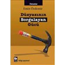 Kategori Yayıncılık Düzyazının Sorgulayan Gücü