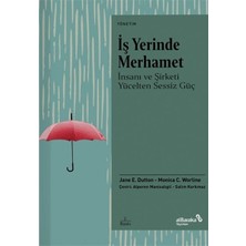 Kategori Yayıncılık Iş Yerinde Merhamet