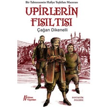 Kategori Yayıncılık Upirlerin Fısıltısı  Bir Tahtezzemin Hafiye Teşkilatı Macerası