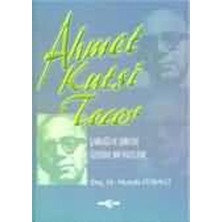 Kategori Yayıncılık Ahmet Kutsi Tecer: Şairliği ve Şiirleri Üzerine Bir Inceleme