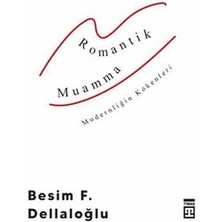 Kategori Yayıncılık Romantik Muamma - Modernliğin Kökenleri