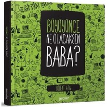 Kategori Yayıncılık Büyüyünce Ne Olacaksın Baba