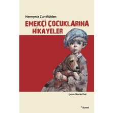Kategori Yayıncılık Emekçi Çocuklarına Hikayeler