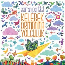 Kategori Yayıncılık Kelebek Ormanına Yolculuk