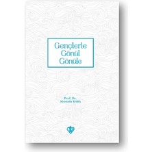 Kategori Yayıncılık Gençlerle Gönülden Gönüle