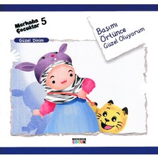 Kategori Yayıncılık Merhaba Çocuklar 5 - Güzel Dinim; Başımı Örtünce Güzel Oluyorum