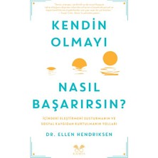Kategori Yayıncılık Kendin Olmayı Nasıl Başarırsın ?