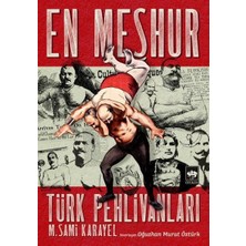 Kategori Yayıncılık En Meşhur Türk Pehlivanları