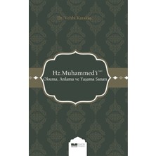 Kategori Yayıncılık Hz. Muhammed'i (S.a.s) Okuma Anlama ve Yaşama Sanatı