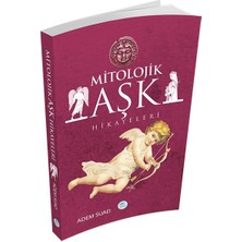 Kategori Yayıncılık Mitolojik Aşk Hikayeleri