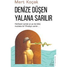 Kategori Yayıncılık Denize Düşen Yalana Sarılır