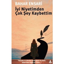 Kategori Yayıncılık Iyi Niyetimden Çok Şey Kaybettim