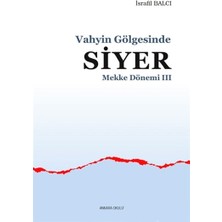 Kategori Yayıncılık Mekke Yılları 3 - Vahyin Gölgesinde Siyer