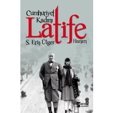 Kategori Yayıncılık Cumhuriyet Kadını Latife Hanım