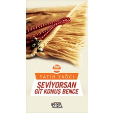 Kategori Yayıncılık Seviyorsan Git Konuş Bence