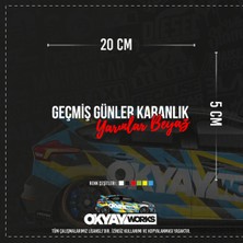 Geçmiş Günler Karanlık Yarınlar Beyaz Sticker - Kırmızı