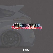 Bizi Bizden Olan Vurdu Hologram Sticker
