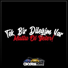 Tek Bir Dileği Var Mutlu Ol Yeter Sticker - Beyaz