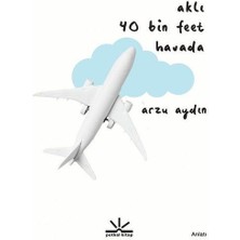 Kategori Yayıncılık Aklı 40 Bin Feet Havada