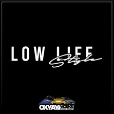 Okyay Works Low Life Style Sticker - Beyaz - Araba-Motosiklet Etiket Sticker