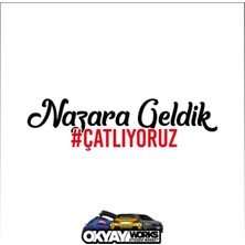 Okyay Works Nazara Geldik Çatlıyoruz Sticker - Siyah - Araba-Motosiklet Etiket Sticker