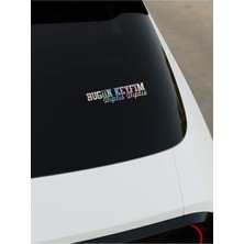 Okyay Works Bugün Keyfim Dıptıs Dıptıs Sticker - Hologram - Hologram - Araba-Motosiklet Etiket Sticker