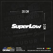 Okyay Works Super Low Sticker - Siyah - Araba-Motosiklet Etiket Sticker