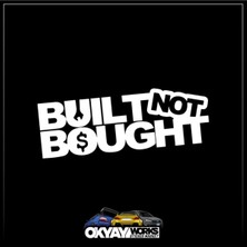 Okyay Works Built Not Sticker - Beyaz - Araba-Motosiklet Etiket Sticker