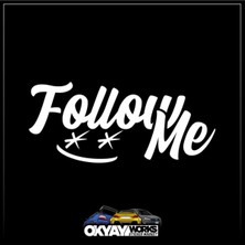 Okyay Works Follow Me Sticker - Beyaz - Araba-Motosiklet Etiket Sticker